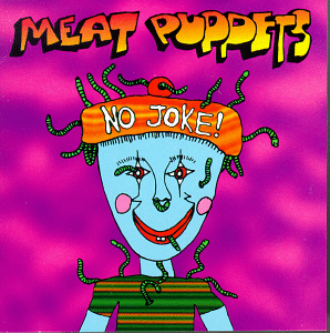 <i>No Joke!</i> 1995 studio album by Meat Puppets