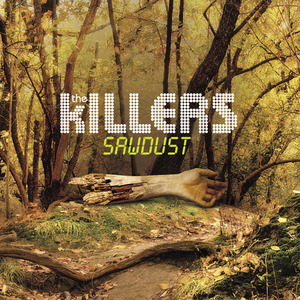 <i>Sawdust</i> (album) 2007 compilation album by The Killers