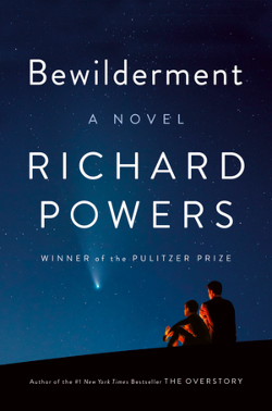 <i>Bewilderment</i> 2021 novel by Richard Powers