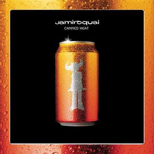 <span class="mw-page-title-main">Canned Heat (song)</span> 1999 single by Jamiroquai