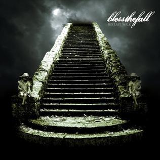 <i>His Last Walk</i> 2006 studio album by Blessthefall