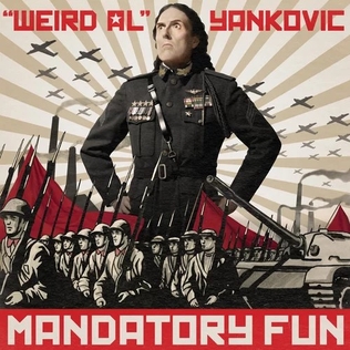 <i>Mandatory Fun</i> 2014 studio album by "Weird Al" Yankovic