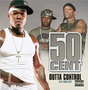 <span class="mw-page-title-main">Outta Control (50 Cent song)</span> 2005 single by 50 Cent featuring Mobb Deep