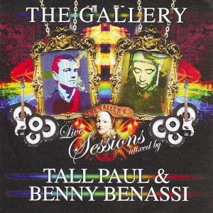 <i>The Gallery: Live Sessions</i> 2005 compilation album by Tall Paul and Benny Benassi