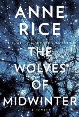 <i>The Wolves of Midwinter</i> Book by Anne Rice