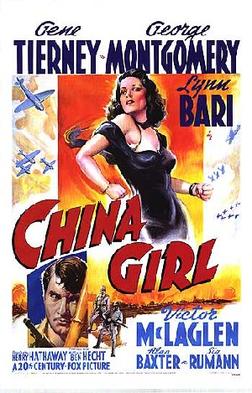 <i>China Girl</i> (1942 film) 1942 film by Henry Hathaway