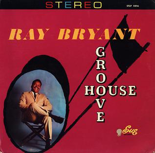 <i>Groove House</i> 1963 studio album by Ray Bryant