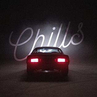 <span class="mw-page-title-main">Chills (James Barker Band song)</span> 2017 single by James Barker Band