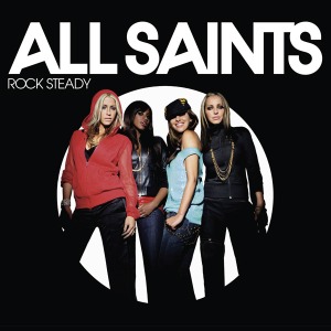 <span class="mw-page-title-main">Rock Steady (All Saints song)</span> 2006 single by All Saints