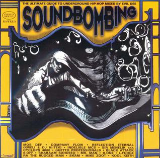 <i>Soundbombing</i> 1997 compilation album by Rawkus Records