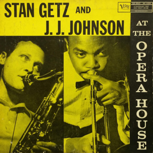 <i>Stan Getz and J. J. Johnson at the Opera House</i> 1957 live album by Stan Getz