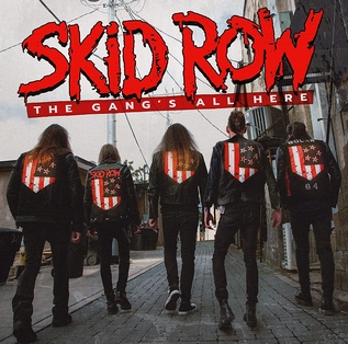 <i>The Gangs All Here</i> (Skid Row album) 2022 studio album by Skid Row