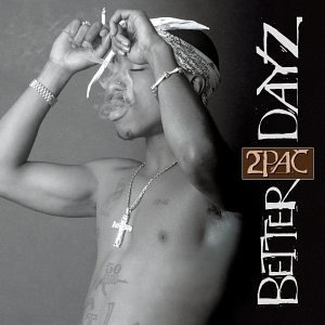 <i>Better Dayz</i> 2002 studio album by 2Pac