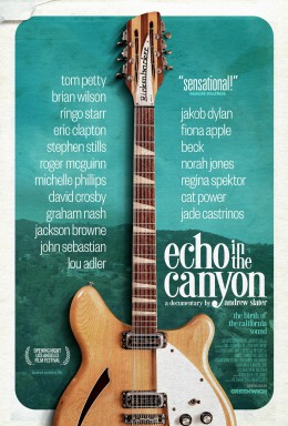 <i>Echo in the Canyon</i> 2018 film directed by Andrew Slater