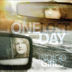 <i>One Lost Day</i> 2015 studio album by Indigo Girls