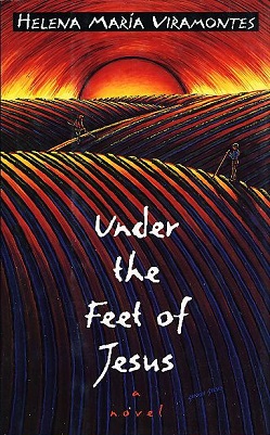 <i>Under the Feet of Jesus</i> 1995 book by Helena Maria Viramontes