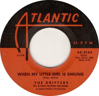 <span class="mw-page-title-main">When My Little Girl Is Smiling</span> 1962 single by The Drifters