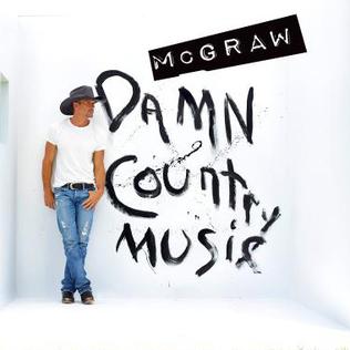 <i>Damn Country Music</i> 2015 studio album by Tim McGraw