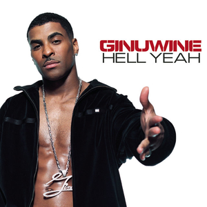 <span class="mw-page-title-main">Hell Yeah (Ginuwine song)</span> 2003 single by Ginuwine