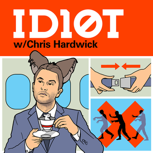 <i>ID10T with Chris Hardwick</i> American interview podcast