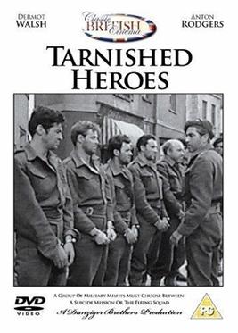 <i>Tarnished Heroes</i> 1961 British film by Ernest Morris