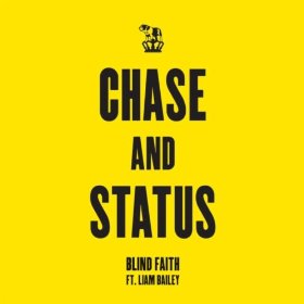 <span class="mw-page-title-main">Blind Faith (Chase & Status song)</span> 2011 single by Chase & Status featuring Liam Bailey and Yolanda Quartey