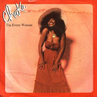 <span class="mw-page-title-main">I'm Every Woman</span> 1978 single by Chaka Khan