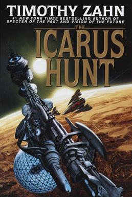 <i>The Icarus Hunt</i> Book by Timothy Zahn