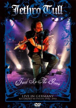 <i>Jack in the Green: Live in Germany 1970–1993</i> 2008 video by Jethro Tull