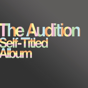 <i>Self-titled Album</i> (The Audition album) 2009 studio album by the Audition