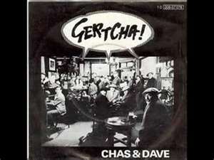 <span class="mw-page-title-main">Gertcha</span> Single by Chas & Dave