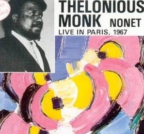 <i>Thelonious Monk Nonet Live in Paris 1967</i> 1988 live album by Thelonious Monk