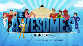 <i>The Awesomes</i> 2010s American animated TV series