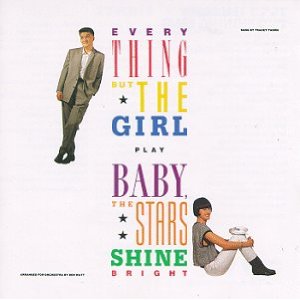 <i>Baby, the Stars Shine Bright</i> (album) 1986 studio album by Everything but the Girl