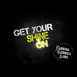 <span class="mw-page-title-main">Get Your Shine On (Florida Georgia Line song)</span> 2013 single by Florida Georgia Line