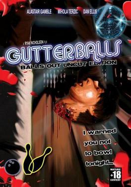 <i>Gutterballs</i> (film) 2008 Canadian rape-and-revenge slasher film directed by Ryan Nicholson