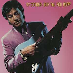 <i>Bop Till You Drop</i> 1979 studio album by Ry Cooder