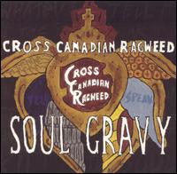 <i>Soul Gravy</i> 2004 studio album by Cross Canadian Ragweed