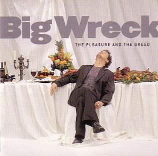 <i>The Pleasure and the Greed</i> 2001 studio album by Big Wreck