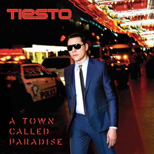 <i>A Town Called Paradise</i> 2014 studio album by Tiësto