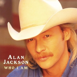 <i>Who I Am</i> (Alan Jackson album) album by Alan Jackson