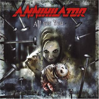 <i>All for You</i> (Annihilator album) 2004 studio album by Annihilator