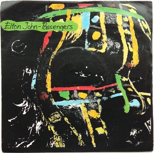 <span class="mw-page-title-main">Passengers (Elton John song)</span> 1984 single by Elton John