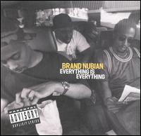 <i>Everything Is Everything</i> (Brand Nubian album) 1994 studio album by Brand Nubian