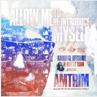 <i>A.M.T.R.I.M.</i> 2012 mixtape by Kardinal Offishall and Nottz