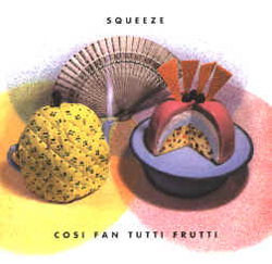 <i>Cosi Fan Tutti Frutti</i> 1985 studio album by Squeeze