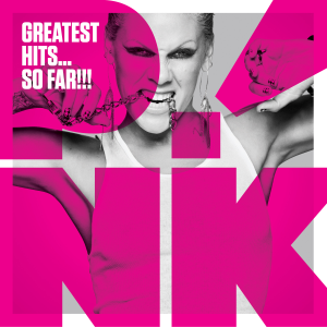 <i>Greatest Hits... So Far!!!</i> (Pink album) 2010 greatest hits album by Pink