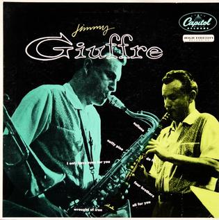 <i>Jimmy Giuffre</i> (album) 1955 studio album by Jimmy Giuffre