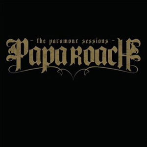 <i>The Paramour Sessions</i> 2006 studio album by Papa Roach