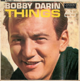 <span class="mw-page-title-main">Things (Bobby Darin song)</span> 1962 Bobby Darin song